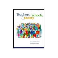 Teachers, Schools, and Society by Sadker, Myra Pollack; Sadker, David Miller, 9780072287950
