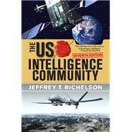 The U.S. Intelligence Community by Richelson, Jeffrey T., 9780367097950