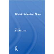 Ethnicity in Modern Africa by Du Toit, Brian M., 9780367167950