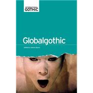 Globalgothic by Byron, Glennis, 9780719087950