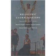 Religions/Globalizations by Hopkins, Dwight N.; Lorentzen, Lois Ann; Mendieta, Eduardo; Bastone, David, 9780822327950