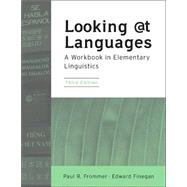 Looking at Languages A Workbook in Elementary Linguistics by Frommer, Paul R.; Finegan, Edward, 9780838407950