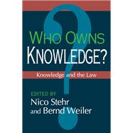 Who Owns Knowledge?: Knowledge and the Law by Price,David E., 9781138517950