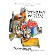 Everyday Matters by Gregory, Danny, 9781401307950