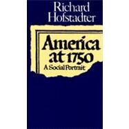 America at 1750 by Hofstadter, Richard, 9780394717951