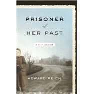 Prisoner of Her Past by Reich, Howard, 9780810127951
