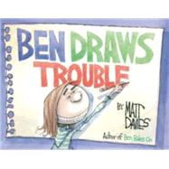 Ben Draws Trouble by Davies, Matt, 9781596437951