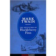 The Adventures of Huckleberry Finn (Diversion Illustrated Classics) by Mark Twain, 9781626817951