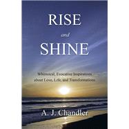 Rise and Shine by Chandler, A. J., 9781982227951