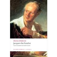 Jacques the Fatalist by Diderot, Denis; Coward, David, 9780199537952