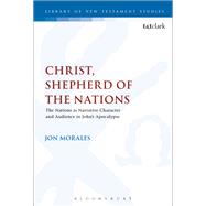 Christ, Shepherd of the Nations by Morales, Jon, 9780567677952