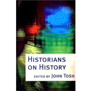Historians on History by Tosh, John, 9780582357952