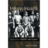 Making Moonta by Payton, Philip, 9780859897952