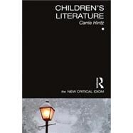 Children's Literature by Hintz; Carrie, 9781138667952