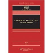 Commercial Transactions A Systems Approach by LoPucki, Lynn M.; Warren, Elizabeth; Keating, Daniel; Mann, Ronald J., 9781454857952