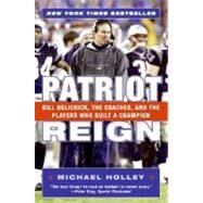 Patriot Reign by Holley, Michael, 9780060757953