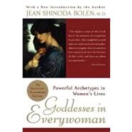 Goddesses in Everywoman : A New Psychology of Women by Bolen, Jean Shinoda, 9780061747953