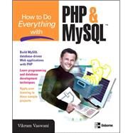 How to Do Everything with PHP and MySQL by Vaswani, Vikram, 9780072257953