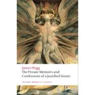 The Private Memoirs and Confessions of a Justified Sinner by Hogg, James; Duncan, Ian, 9780199217953