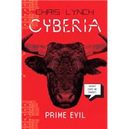Prime Evil (Cyberia, Book 3) by Lynch, Chris, 9780545027953