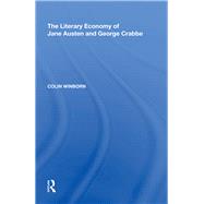 The Literary Economy of Jane Austen and George Crabbe by Winborn,Colin, 9780815397953