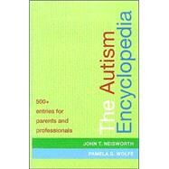 The Autism Encyclopedia by Neisworth, John T., 9781557667953