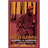 The Red Army Guerrilla Warfare Pocket Manual by Grau, Lester; Gress, Michael; Glantz, David M., 9781612007953