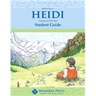 Heidi Student Guide by Spyri, Johanna, 9781615387953
