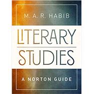 Literary Studies A Norton Guide by Habib, M.A.R., 9780393937954