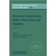 Novikov Conjectures, Index Theorems, and Rigidity by Edited by Steven C. Ferry , Andrew Ranicki , Jonathan M. Rosenberg, 9780521497954