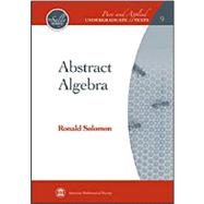 Abstract Algebra by Solomon, Ronald, 9780821847954