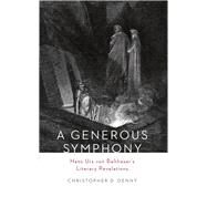 A Generous Symphony by Denny, Christopher D., 9781451487954