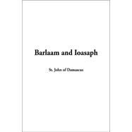 Barlaam and Ioasaph by ST JOHN OF DAMASCUS, 9781588277954