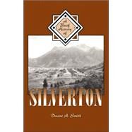 A Quick History Of Silverton by Smith, Duane A., 9781890437954