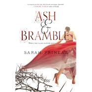 Ash & Bramble by Prineas, Sarah, 9780062337955