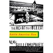 The Heart That Bleeds by GUILLERMOPRIETO, ALMA, 9780679757955