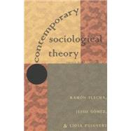 Contemporary Socialogical Theory by Flecha, Ramon; Gomez, Jesus; Puigvert, Lidia, 9780820467955