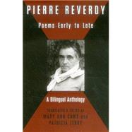Pierre Reverdy Poems Early to Late by Reverdy, Pierre; Caws, Mary Ann; Terry, Patricia, 9780996007955