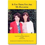If You Think You Are My Daughter by Biedrzycki, Jeanne, 9781412007955