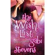 The Wish List by Stevens, Gabi, 9781429937955