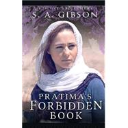 Pratima's Forbidden Book by Gibson, S. A., 9781507767955