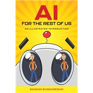 AI for the Rest of Us by Sairam Sundaresan, 9798881807955