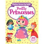 Sticker Dress-up Dolls Pretty Princesses by Isaacs, Connie; Hinton, Steph, 9780486837956