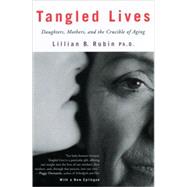Tangled Lives by RUBIN, LILLIAN, 9780807067956