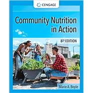 Community Nutrition in Action by Boyle, Marie A., 9780357367957
