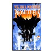 Prometheus by William R. Forstchen, 9780671577957