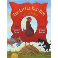 The Little Red Hen: An Old Fable by Forest, Heather, 9780874837957