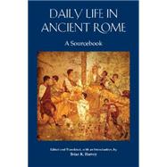 Daily Life in Ancient Rome by Harvey, Brian K., 9781585107957