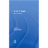G. W. F. Hegel: Key Concepts by Baur; Michael, 9781844657957