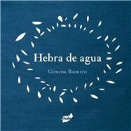 Hebra de agua by Romero, Gimena, 9788415357957